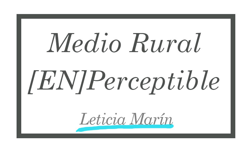 medio-rural-enperceptible-leticia-marin