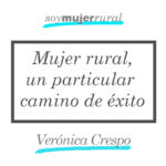 Mujer Rural, un particular camino de éxito