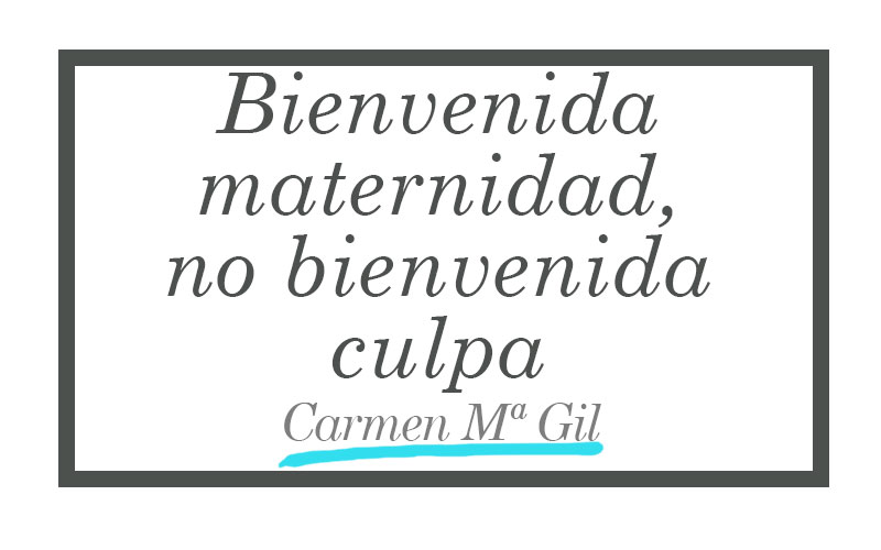 bienvenida-maternidad-no-bienvenida-culpa